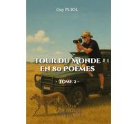Tour du Monde en 80 Poèmes - Tome 2