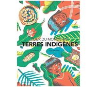 Cécile Benoist – Tour du monde en terres indigènes – Document jeunesse dès 6 ans – Broché