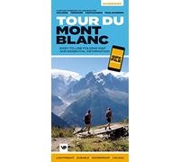 Tour du Mont Blanc: Easy-to-use folding map and essential information, with custom itinerary planning for walkers, trekkers, fastpackers and trail runners