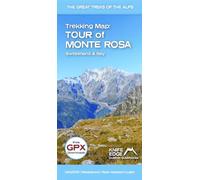 Tour of Monte Rosa Trekking Map: English/French/german; 1:40,000 Mapping; Free Gpx Downloads; Waterproof; Tear-resistant; Light