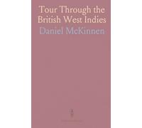 Tour Through the British West Indies: In the Years 1802 and 1803, Giving a Particular Account of the Bahama Islands