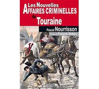 Les Nouvelles Affaires Criminelles De Touraine