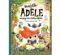 Tourbillon Mortelle Adèle - Au pays des contes défaits