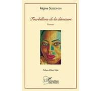 Tourbillons de la démesure Roman - Régine Sessegnon - L'harmattan - broché - Roman