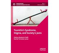 Tourette’s Syndrome, Stigma, and Society’s Jests