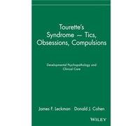 Tourettes Syndrome Tics Obsessions Compulsions by James F. Leckman Hardcover Book Donald J. Cohen, James F. Leckman (Auteur)