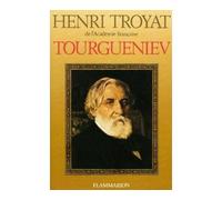 Tourgueniev - - Henri Troyat - Flammarion - Livre
