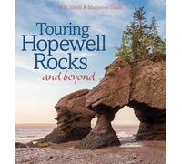 Touring Hopewell Rocks - and beyond