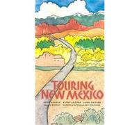 Touring New Mexico James Dudley, Katherine Chilton, Lance Chilton, Polly Arango (Auteur)