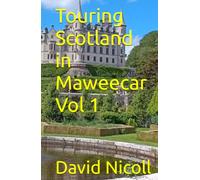 Touring Scotland in Maweecar Vol 1