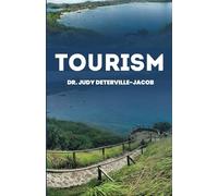 TOURISM: ALIGNING SAINT LUCIA’S GROWTH WITH UNITED NATIONS SUSTAINABLE DEVELOPMENT GOALS - EXPLORING THE ROLE OF THE TOURISM SECTOR