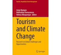 Tourism and Climate Change: Research on Global Challenges and Opportunities
