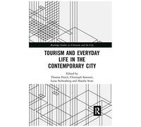 Tourism And Everyday Life In The Contemporary City