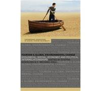 Tourism and Global Environmental Change by Michael C. Hall