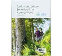 Tourism and Leisure Behaviour in an Ageing World - [Version Originale] Inconnu (Auteur)