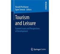 Tourism And Leisure: Current Issues And Harald Pechlaner, (Auteur)