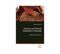 Tourism And Poverty Reduction In Rwanda