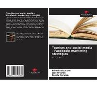 Tourism And Social Media - Facebook: Marketing Strategies