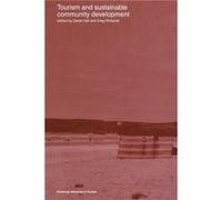 Tourism and Sustainable Community Development by Derek Hall