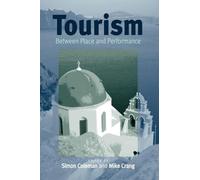 Tourism: Between Place and Performance