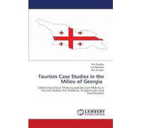Tourism Case Studies in the Milieu of Georgia