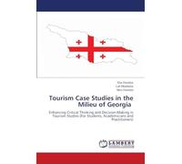 Tourism Case Studies in the Milieu of Georgia
