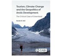 Tourism, Climate Change And The Geopolitics Of Arctic Development