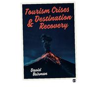 Tourism Crises And Destination Recovery
