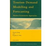 Tourism Demand Modelling and Forecasting, Advances in Tourism Research Series Haiyan Song, Stephen F. Witt (Auteur)