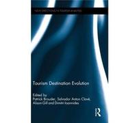 Tourism Destination Evolution (New Directions In Tourism Analysis) (Hardcover) Patrick Brouder, Salvador Anton Clave, Alison Gill, Professor Dimitri Ioannides (Auteur)