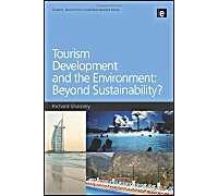 Tourism Development And The Environment: Beyond Sustainability?