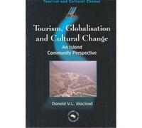 Tourism, Globalization and Cultural Change, Tourism and Cultural Change Donald V. L. MacLeod (Auteur)
