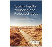 Tourism, Health, Wellbeing And Protected Areas