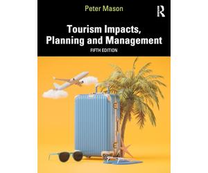 Tourism Impacts, Planning and Management