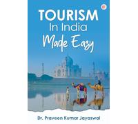 Tourism In India Made Easy