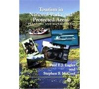 Tourism in National Parks and Protected Areas Paul F. J. Eagles, Stephen F. McCool (Auteur)