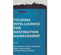 Tourism Intelligence for Destination Management