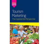 Tourism Marketing: The Experiential Perspective