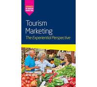 Tourism Marketing: The Experiential Perspective