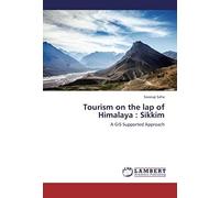 Tourism On The Lap Of Himalaya : Sikkim