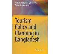 Tourism Policy And Planning In Bangladesh