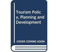 Tourism Policy, Planning and Development