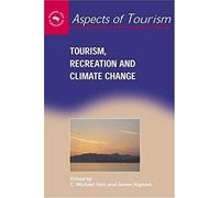 Tourism, Recreation, And Climate Change, Aspects of Tourism Colin Michael Hall (Auteur)