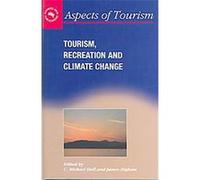 Tourism, Recreation, And Climate Change, Aspects of Tourism Colin Michael Hall (Auteur)