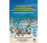 Tourism Resilience And Recovery For Global Sustainability And Development