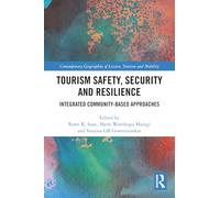 Tourism Safety, Security and Resilience: Integrated Community-based Approaches