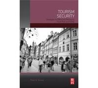 Tourism Security: Strategies For Effectively Managing Travel Risk And Safety (Paperback) Peter E Tarlow, (Auteur)