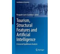 Tourism, Structural Features and Artificial Intelligence: A General Equilibrium Analysis
