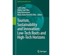 Tourism, Sustainability and Innovation: Low-Tech Roots and High-Tech Horizons