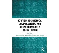 Tourism Technology, Sustainability, and Local Community Empowerment